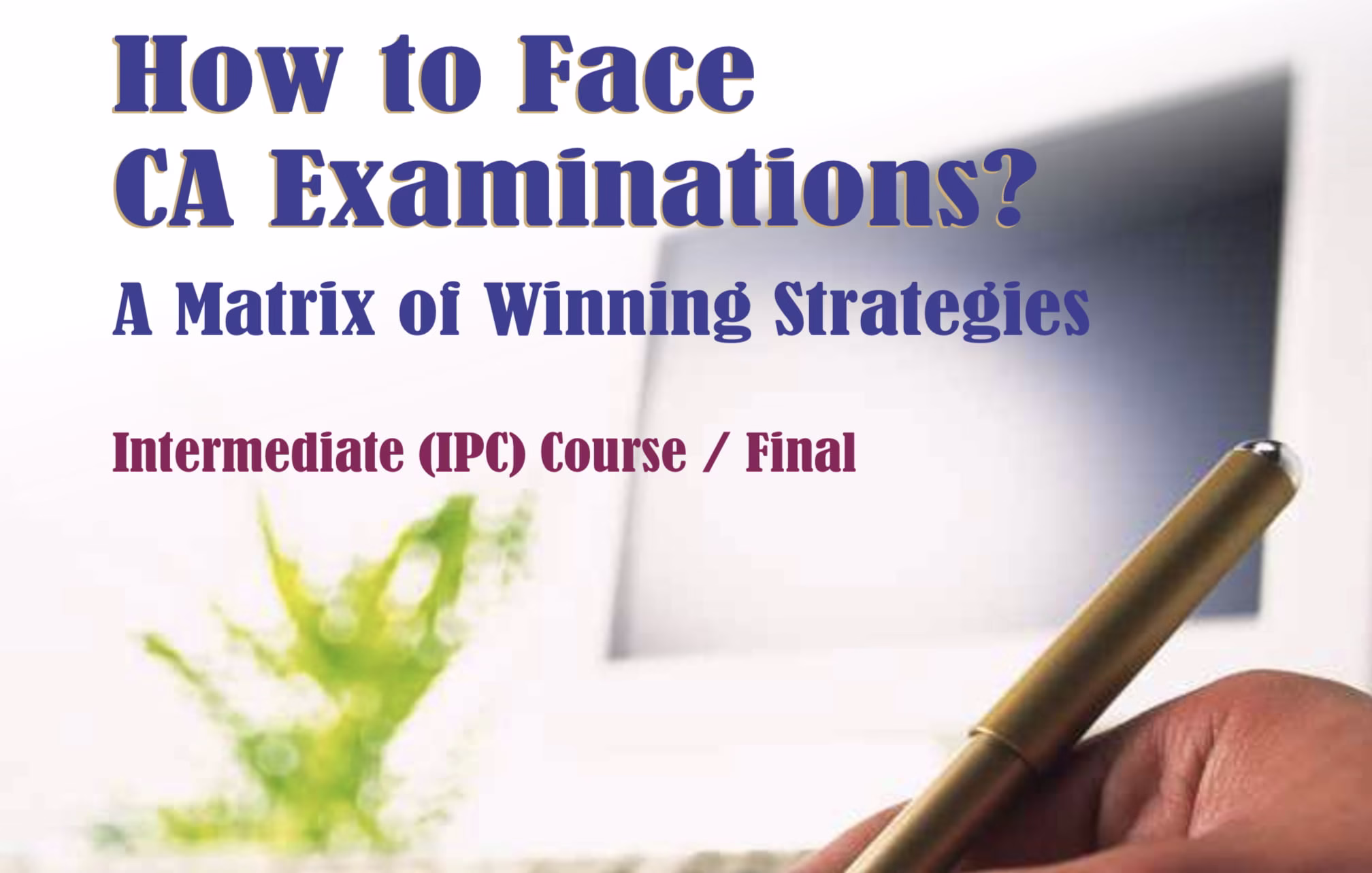 How to Face CA Exams