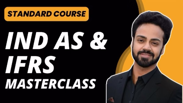 IND AS and IFRS Masterclass for CA and CA Students
